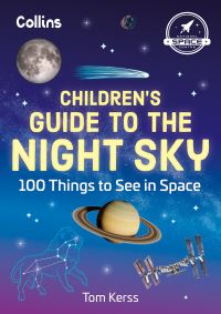 Book Cover for Children's Guide to the Night Sky by Tom Kerss, England National Space Centre Leicester
