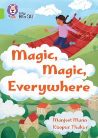 Book Cover for Magic, Magic, Everywhere by Manjeet Mann
