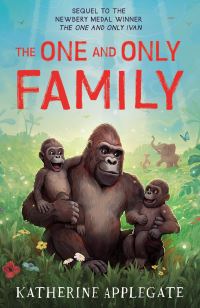 Book Cover for The One and Only Family by Katherine Applegate