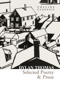 Book Cover for Selected Poetry & Prose by Dylan Thomas