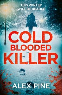 Book Cover for Cold Blooded Killer by Alex Pine