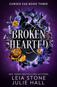 Book Cover for Broken Hearted by Leia Stone, Julie Hall