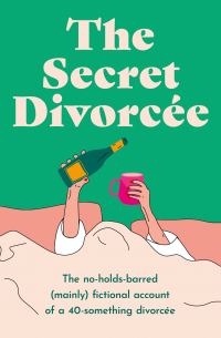 Book Cover for The Secret Divorcée by Secret Divorcée