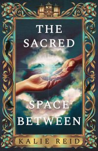 Book Cover for The Sacred Space Between by Kalie Reid