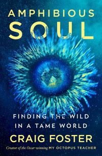 Book Cover for Amphibious Soul by Craig Foster