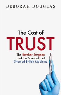 Book Cover for The Cost of Trust by Deborah Douglas, Tracy King