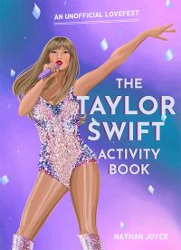 Book Cover for The Taylor Swift Activity Book by Nathan Joyce