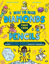 Book Cover for How to Make Diamonds from Your Pencils by Swapna Haddow