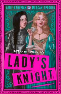 Book Cover for Lady's Knight by Amie Kaufman, Meagan Spooner