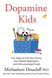Book Cover for Dopamine Kids by Michaeleen Doucleff