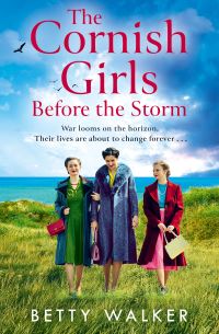 Book Cover for The Cornish Girls Before the Storm by Betty Walker