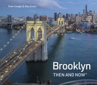 Book Cover for Brooklyn Then and Now by Evan Joseph, Amy Evans