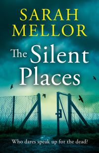 Book Cover for The Silent Places by Sarah Mellor