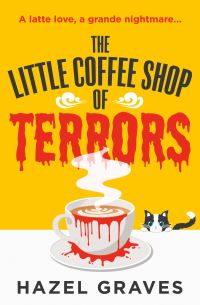 Book Cover for The Little Coffee Shop of Terrors by Hazel Graves