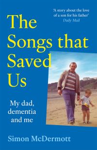 Book Cover for The Songs That Saved Us by Simon McDermott