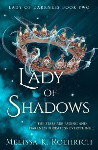 Book Cover for Lady of Shadows by Melissa K Roehrich