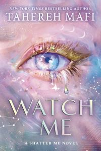 Book Cover for Watch Me by Tahereh Mafi