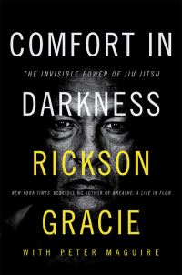 Book Cover for Comfort in Darkness by Rickson Gracie