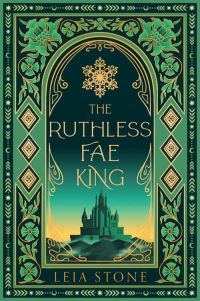 Book Cover for The Ruthless Fae King by Leia Stone