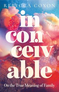 Book Cover for Inconceivable by Rebecca Coxon