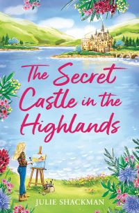 Book Cover for The Secret Castle in the Highlands by Julie Shackman
