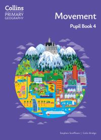 Book Cover for Collins Primary Geography. Pupil Book 4 Movement by Stephen Scoffham, Colin Bridge