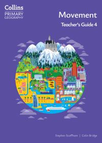 Book Cover for Collins Primary Geography. Teacher's Guide 4 Movement by Stephen Scoffham, Colin Bridge