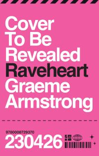 Book Cover for Raveheart by Graeme Armstrong