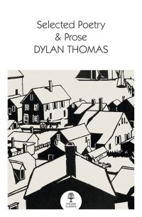 Book Cover for Selected Poetry & Prose by Dylan Thomas