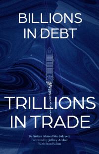 Book Cover for Billions in Debt, Trillions in Trade by Sultan Ahmed bin Sulayem, Ivan Fallon