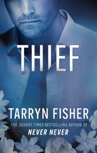 Book Cover for Thief by Tarryn Fisher