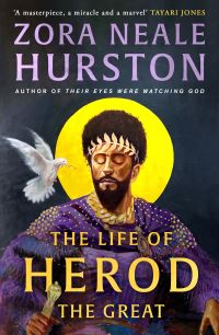 Book Cover for The Life of Herod the Great by Zora Neale Hurston