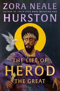 Book Cover for The Life of Herod the Great by Zora Neale Hurston