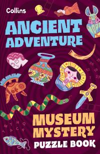 Book Cover for Museum Mystery Puzzle Book - Ancient Adventure by Tom Bolton, Collins Kids