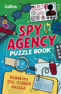 Book Cover for Spy Agency Puzzle Book - The Hidden Hacker by Collins Kids