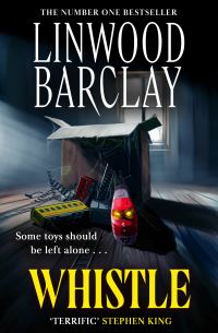 Book Cover for Whistle by Linwood Barclay
