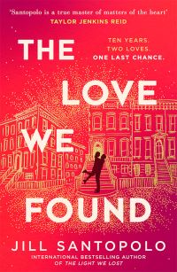 Book Cover for The Love We Found by Jill Santopolo