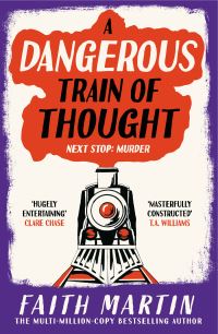 Book Cover for A Dangerous Train of Thought by Faith Martin