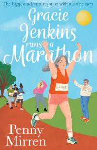 Book Cover for Gracie Jenkins Runs a Marathon by Penny Mirren