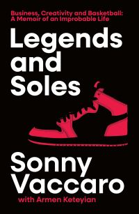 Book Cover for Legends and Soles by Sonny Vaccaro