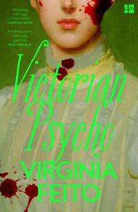 Book Cover for Victorian Psycho by Virginia Feito