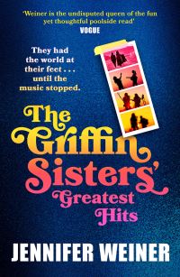 Book Cover for The Griffin Sisters' Greatest Hits by Jennifer Weiner