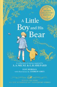 Book Cover for A Little Boy and His Bear by Jane Riordan, A. A. Milne, Ernest H. Shepard