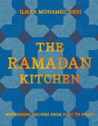 Book Cover for The Ramadan Kitchen by Ilhan Mohamed Abdi