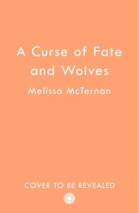 Book Cover for A Curse of Fate and Wolves by Melissa McTernan