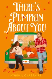 Book Cover for There's Pumpkin About You by Athena Carstairs