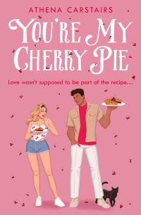 Book Cover for You're My Cherry Pie by Athena Carstairs