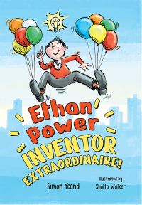 Book Cover for Ethan Power, Inventor Extraordinaire! by Simon Yeend