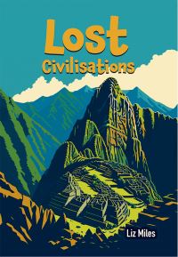 Book Cover for Lost Civilisations by Liz Miles
