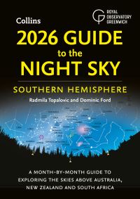 Book Cover for 2026 Guide to the Night Sky Southern Hemisphere by Radmila Topalovic, Dominic Ford
